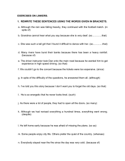 EXERCISES ON LINKERS. 1. REWRITE THESE SENTENCES