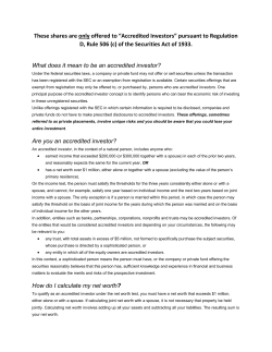 These shares are only offered to &ldquo;Accredited Investors&rdquo; pursuant to