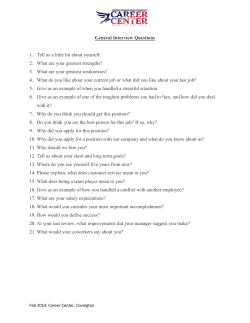 General Interview Questions 1. Tell us a little bit about yourself 2