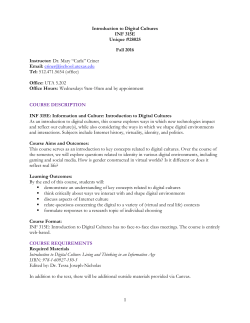 1 Introduction to Digital Cultures INF 315E Unique #28025 Fall 2016
