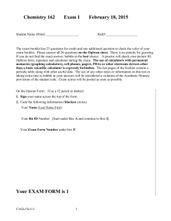 Chemistry 162 Exam I February 18, 2015 Your EXAM FORM is 1