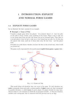 1 INTRODUCTION: EXPLICIT AND NORMAL FORM GAMES