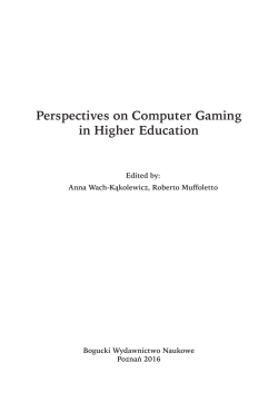 Perspectives on Computer Gaming in Higher Education