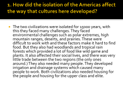 1. How did the isolation of the Americas affect the way that cultures