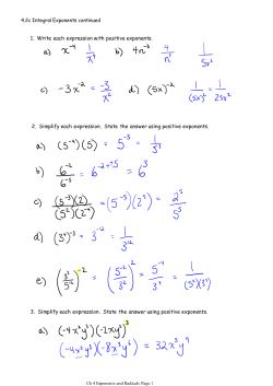 1. Write each expression with positive exponents. 2. Simplify each