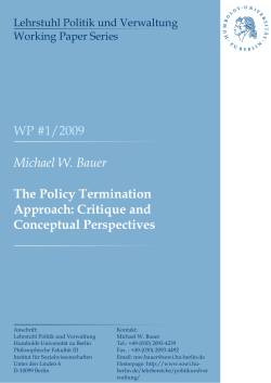 Michael W. Bauer The Policy Termination Approach