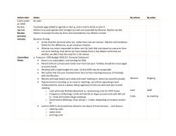 Action Item Notes By whom By when Call to order at 10:06 By Leah