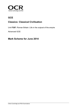 Mark scheme F387 Roman Britain: Life in the outpost of the