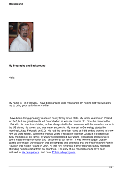 My Biography and Background Hello, My name is Tim Firkowski, I