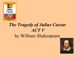 The Tragedy of Julius Caesar ACT V by William Shakespeare