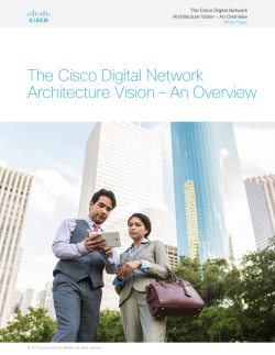 The Cisco Digital Network Architecture Vision &ndash; An Overview