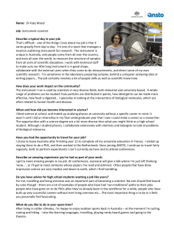 Name: Dr Katy Wood Job: Instrument scientist Describe a typical day