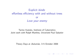 Explicit binds: effortless efficiency with and without trees or Love