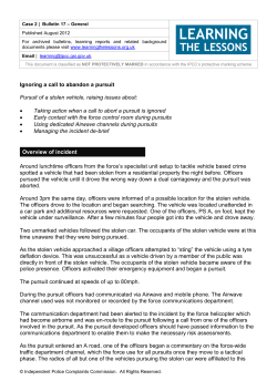 Ignoring a call to abandon a pursuit Pursuit of a stolen vehicle