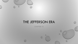 Chapter 10- The Jefferson Era