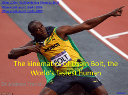 The kinematics of Usain Bolt, the World`s fastest human