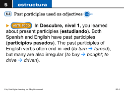 In In Descubre, nivel 1, you learned about present participles