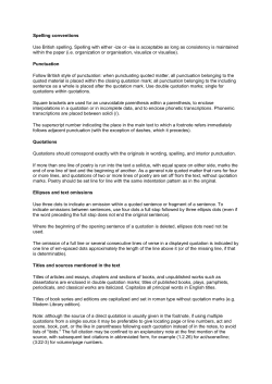 Spelling conventions Use British spelling. Spelling with either