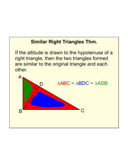 Similar Right Triangles Thm. If the altitude is drawn to the