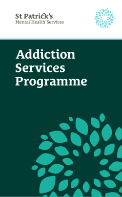 Addiction Services Programme - St. Patrick`s Mental Health Services
