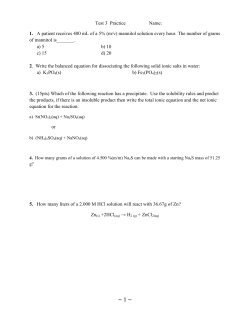 Test 3 Practice Name: 1. A patient receives 400 mL of a 5% (m/v