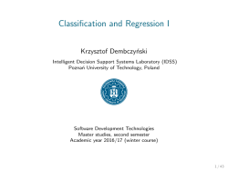 Classification and Regression I