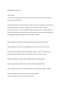 PRESSRELEASE 2010 S//S Life with 8 legs... Joe is proud of his big