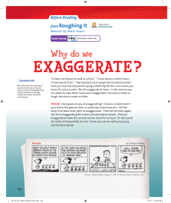 EXAGGERATE?