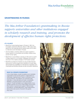 The MacArthur Foundation`s grantmaking in Russia supports