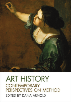 Art History: Contemporary Perspectives on Method (Art History
