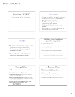 Lexical items (&ldquo;WORDS&rdquo;) Aim to show: &hellip;WORDS Prototype Effects