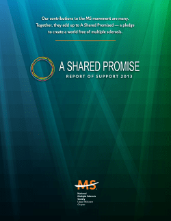 Our contributions to the MS movement are many. Together, they add
