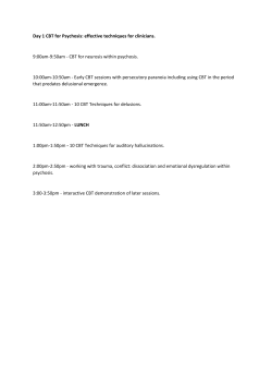 Day 1 CBT for Psychosis: effective techniques for clinicians. 9:00am