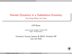 Harvest Dynamics in a Subsistence Economy