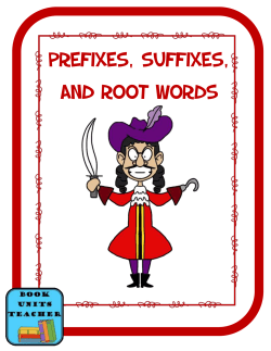 Prefixes, Suffixes, and Root Words