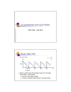 Lot size/Reorder level (Q,R) Models Recap: Basic EOQ