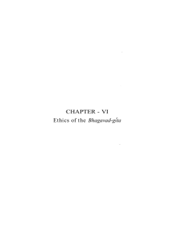 CHAPTER - VI Ethics of the Bhagavad-gita