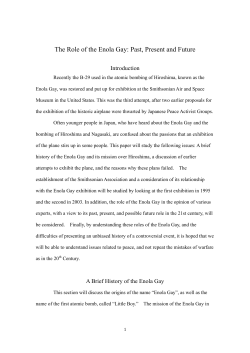 The Role of the Enola Gay: Past, Present and Future