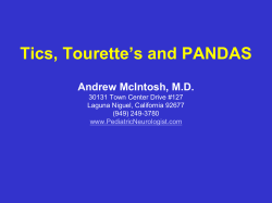 Tics, Tourette`s and PANDAS