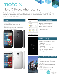 Moto X. Ready when you are.