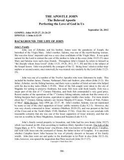 THE APOSTLE JOHN The Beloved Apostle Perfecting the Love of