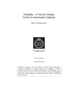 Flexibility &ndash; A Tool for Chirality Control in Asymmetric