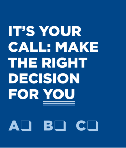 It`s Your Call: Make the Right Decision for You.