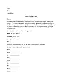 Name: Date: Class Period: Metric Unit Conversion Part A. The