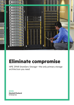 Eliminate compromise: HPE 3PAR StoreServ Storage-