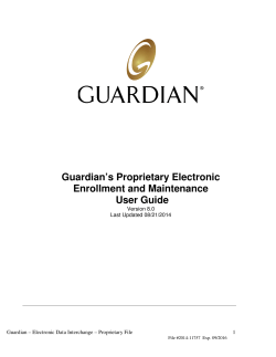 Guardian`s Proprietary Electronic Enrollment and Maintenance User