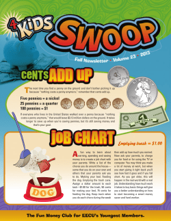 Five pennies = a nickel 25 pennies = a quarter 100