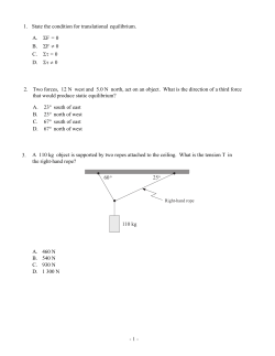 2. Two forces, 12 N west and 5.0 N north, act on an object. What is