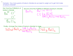 First, find the FORMULA of barium chloride Second, find the