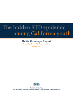 The hidden STD epidemic among California youth OctOber 2007